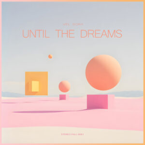 Until the Dreams